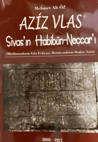 Aziz Vlas - Sivas'ın Habibün-Neccar'ı – Mehmet Ali Öz – Üniversiteli Kitabevi kitap kapağı
