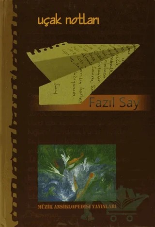 Uçak Notları – Fazıl Say – Müzik Ansiklopedisi Yayınları kitap kapağı
