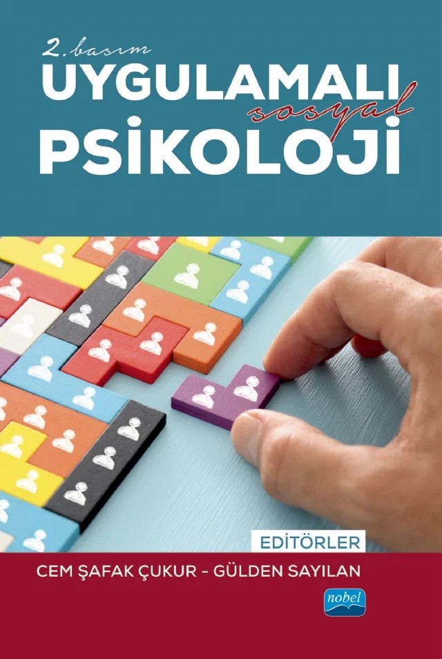 Uygulamalı Sosyal Psikoloji – Ahmet Demirden, Başar Demir, Beril Türkoğlu, Cem Şafak Çukur, Derya Karanfil, Emine İnan, Emine Yücel, Gülden Sayılan, Gülten Ünal, Halime Şenay Güzel, Hamit Coşkun, İlknur Dilekler, M. Ozan Altın, Nihal Mamatoğlu, Nur Elibol-Pekaslan, Ozan Altın, Özden Yalçınkaya Alkar, Öznur Göçmen, Pelin Sağlam – Nobel Akademik Yayıncılık kitap kapağı