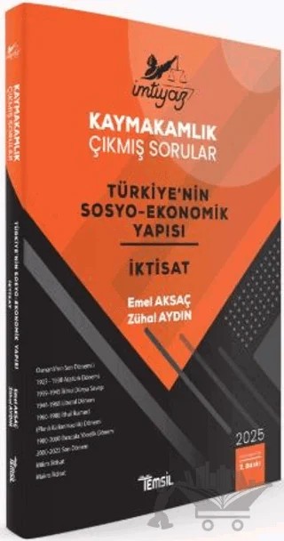 İmtiyaz Kaymakamlık Çıkmış Sorular Türkiye'nin Sosyo - Ekonomik Yapısı ve İktisat – Emel Aksaç, Zühal Aydın – Temsil Kitap kitap kapağı