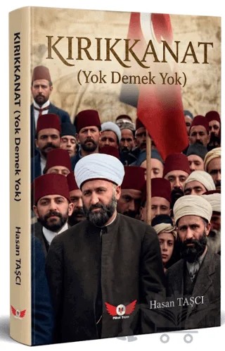 Kırıkkanat (Yok Demek Yok) – Hasan Taşçı – Minel Yayın kitap kapağı