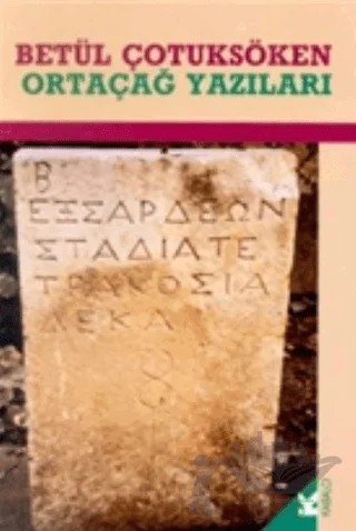 Ortaçağ Yazıları – Betül Çotuksöken – Kabalcı Yayınevi kitap kapağı