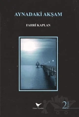 Aynadaki Akşam – Fahri Kaplan – Günce Yayınları kitap kapağı