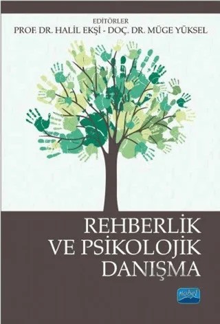 Rehberlik ve Psikolojik Danışma – Ahmet Şirin, Ali Karababa, Bülent Dilmaç, Çiğdem Demir Çelebi, Durmuş Ümmet, Halil Ekşi, İlkay Demir, K. Gamze Alçekiç Yaman, Marilena Z. Leana Taşçılar, Mustafa Otrar, Müge Yüksel, Nur Demirbaş Çelik, Şeyma Arslan, Tuncay Akıncı, Volkan Avşar, Zehra Eminoğlu – Nobel Akademik Yayıncılık kitap kapağı