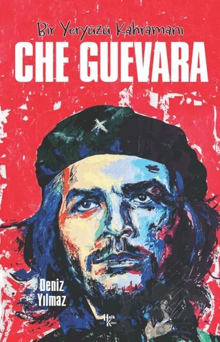 Che Guevara – Deniz Yılmaz – Halk Kitabevi kitap kapağı