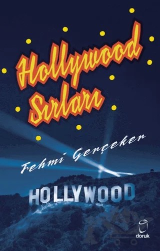 Hollywood Sırları – Fehmi Gerçeker – Doruk Yayınları kitap kapağı
