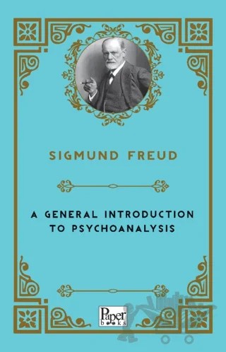 A General Introduction to Psychoanalysis – Sigmund Freud – Paper Books kitap kapağı