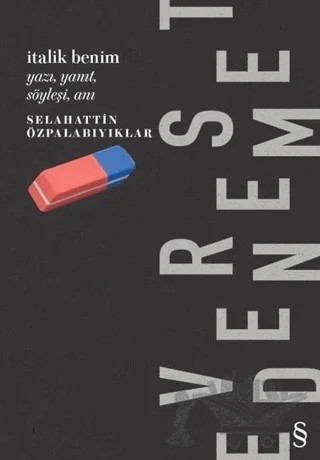 İtalik Benim – Selahattin Özpalabıyıklar – Everest Yayınları kitap kapağı