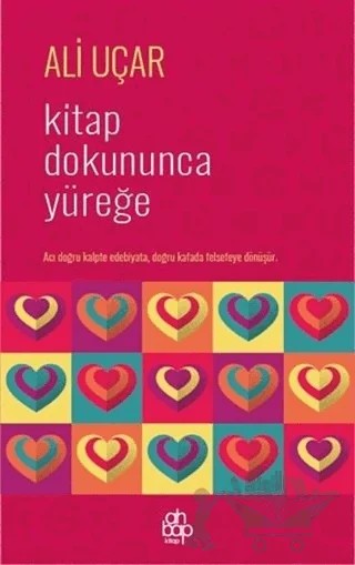 Kitap Dokununca Yüreğe – Ali Uçar – Ahbap Kitap kitap kapağı