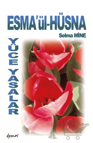 Esma’ül Hüsna Yüce Yasalar – Selma Mine – Demos Yayınları kitap kapağı