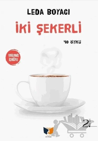 İki Şekerli – Leda Boyacı – Ateş Yayınları kitap kapağı