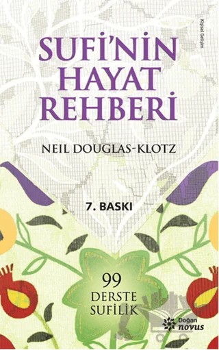 Sufi’nin Hayat Rehberi – Neil Douglas-Klotz – Doğan Novus kitap kapağı