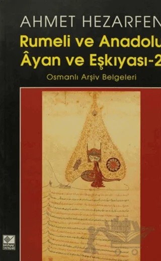 Rumeli ve Anadolu Ayan ve Eşkıyası 2 – Ahmet Hezarfen – Kaynak Yayınları kitap kapağı