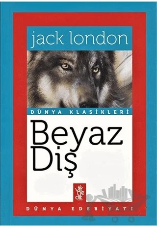 Beyaz Diş – Jack London – Venedik Yayınları kitap kapağı