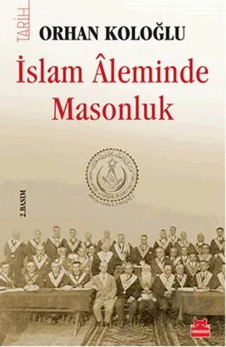 İslam Aleminde Masonluk – Orhan Koloğlu – Kırmızı Kedi Yayınevi kitap kapağı