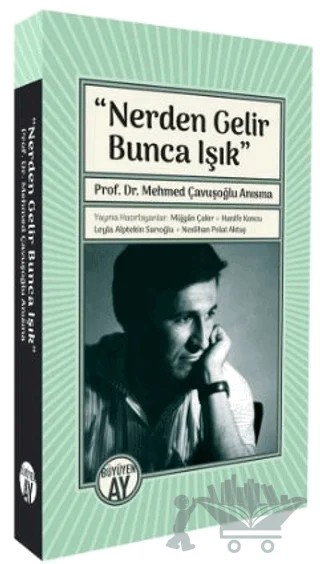 “Nerden Gelir Bunca Işık” – Kollektif – Büyüyen Ay Yayınları kitap kapağı