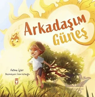 Arkadaşım Güneş – Fatma İşler – Timaş Çocuk kitap kapağı