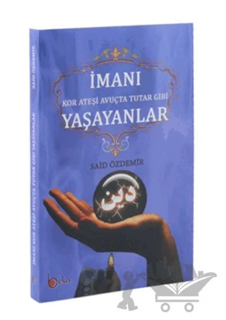 İmanı Yaşayanlar – Said Özdemir – Beka Yayınları kitap kapağı