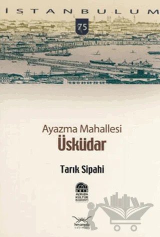 Ayazma Mahallesi Üsküdar – Tarık Sipahi – Heyamola Yayınları kitap kapağı