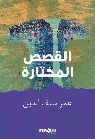 Seçme Hikayeler (Arapça-Türkçe) – Ömer Seyfettin – Divan Kitap kitap kapağı