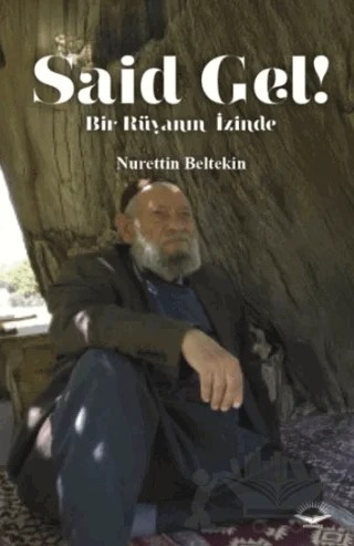 Said Gel! – Nurettin Beltekin – Fütuhat Yayınevi kitap kapağı