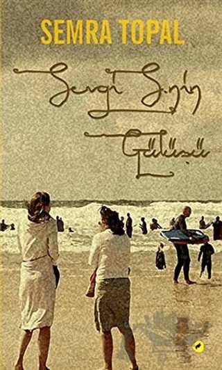 Sevgi S.nin Gülüşü – Semra Topal – Kafe Kültür Yayıncılık kitap kapağı