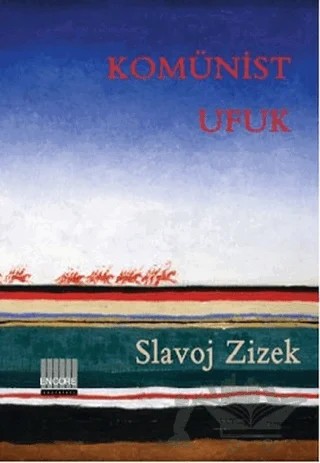 Komünist Ufuk – Slavoj Zizek – Encore Yayınları kitap kapağı