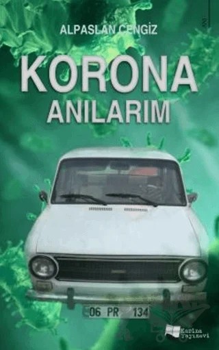 Korona Anılarım – Alpaslan Cengiz – Karina Yayınevi kitap kapağı