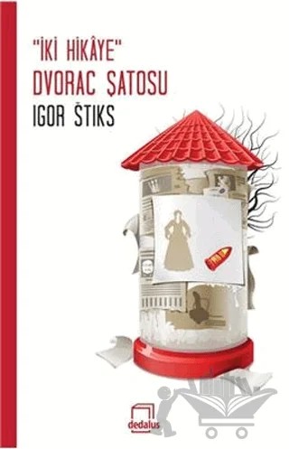 İki Hikaye Dvorac Şatosu – Igor Stiks – Dedalus Kitap kitap kapağı