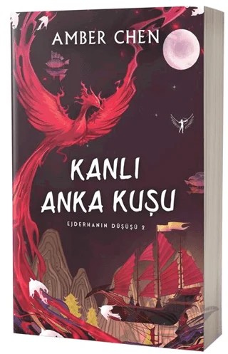 Ejderhanın Düşüşü 2 - Kanlı Anka Kuşu – Amber Chen – Artemis Yayınları kitap kapağı