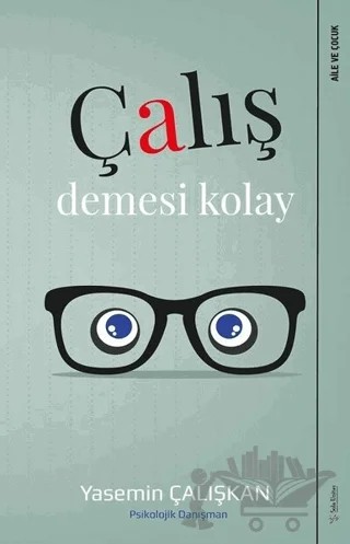 Çalış Demesi Kolay – Yasemin Çalışkan – Sola Unitas kitap kapağı