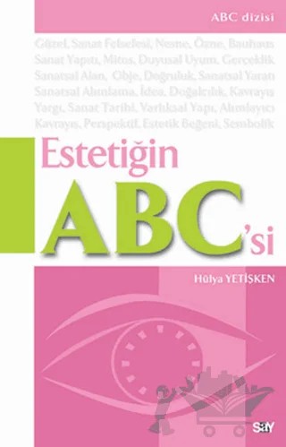 Estetiğin ABC’si – Hülya Yetişken – Say Yayınları kitap kapağı