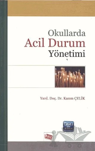 Okullarda Acil Durum Yönetimi – Kazım Çelik – Anı Yayıncılık kitap kapağı