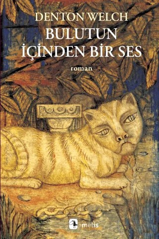 Bulutun İçinden Bir Ses – Denton Welch – Metis Yayınları kitap kapağı