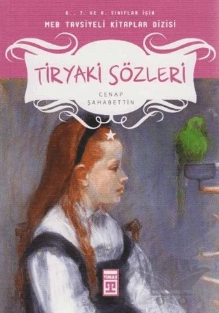 Tiryaki Sözleri (6. 7. 8. Sınıf) – Cenap Şahabettin – Timaş Çocuk kitap kapağı