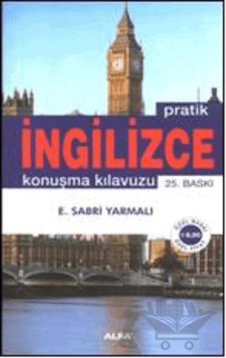 Pratik İngilizce Konuşma Kılavuzu – E. Sabri Yarmalı – Alfa Yayınları - Ders Kitapları kitap kapağı