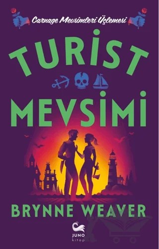 Turist Mevsimi – Brynne Weaver – Juno Kitap kitap kapağı