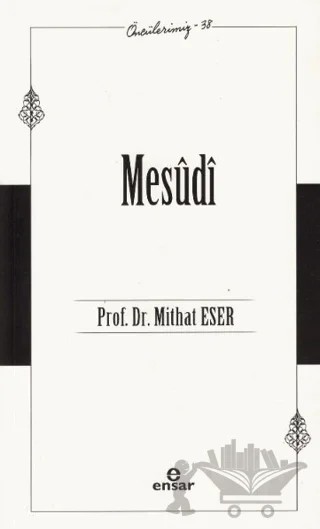 Mesudi - Öncülerimiz - 38 – Mithat Eser – Ensar Neşriyat kitap kapağı
