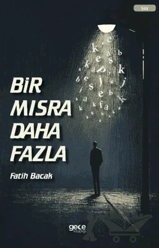 Bir Mısra Daha Fazla – Fatih Bacak – Gece Kitaplığı kitap kapağı