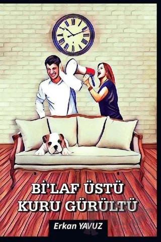 Bi’laf Üstü Kuru Gürültü – Erkan Yavuz – Artshop Yayıncılık kitap kapağı