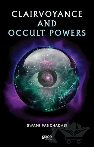 Clairvoyance and Occult Powers – Swami Panchadasi – Gece Kitaplığı kitap kapağı