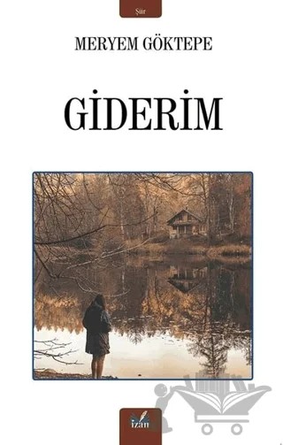 Giderim – Meryem Göktepe – İzan Yayıncılık kitap kapağı