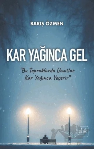 Kar Yağınca Gel – Barış Özmen – İmbik Yayınları kitap kapağı