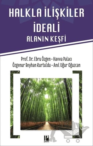Halkla İlişkiler İdeali – Anıl Uğur Oğuzcan, Ebru Özgen, Havva Palacı, Özgenur Reyhan Kurtuldu – Pozitif Yayınları kitap kapağı