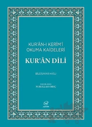 Kur'an Dili - Kur'an-ı Kerim'i Okuma Kaideleri (Bilgisayar Hatlı) – Kolektif – Çizge Yayınevi kitap kapağı
