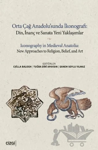 Orta Çağ Anadolu'sunda İkonografi – Kolektif – Çizgi Kitabevi Yayınları kitap kapağı