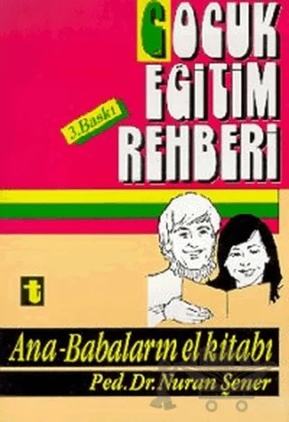 Çocuk Eğitim Rehberi – Nuran Şener – Toker Yayınları kitap kapağı