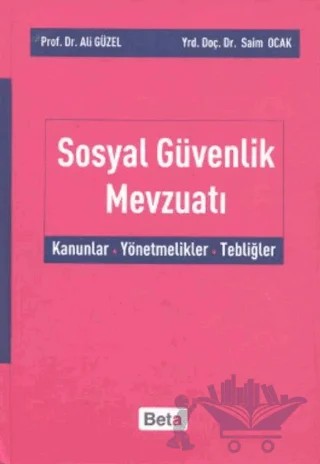 Sosyal Güvenlik Mevzuatı – Ali Güzel – Beta Yayınevi kitap kapağı