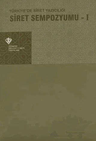 Siret Sempozyumu 1 - Türkiye'de Siret Yazıcılığı – Tahsin Koçyiğit – Türkiye Diyanet Vakfı Yayınları kitap kapağı