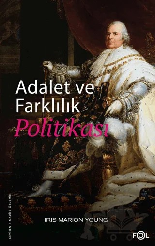 Adalet ve Farklılık Politikası – Iris Marion Young – Fol Kitap kitap kapağı